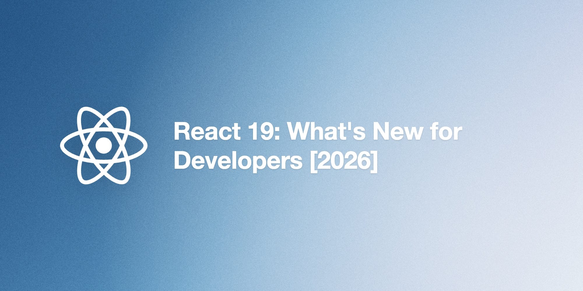 React 19의 주요 변경 사항과 2026년 현재 상태