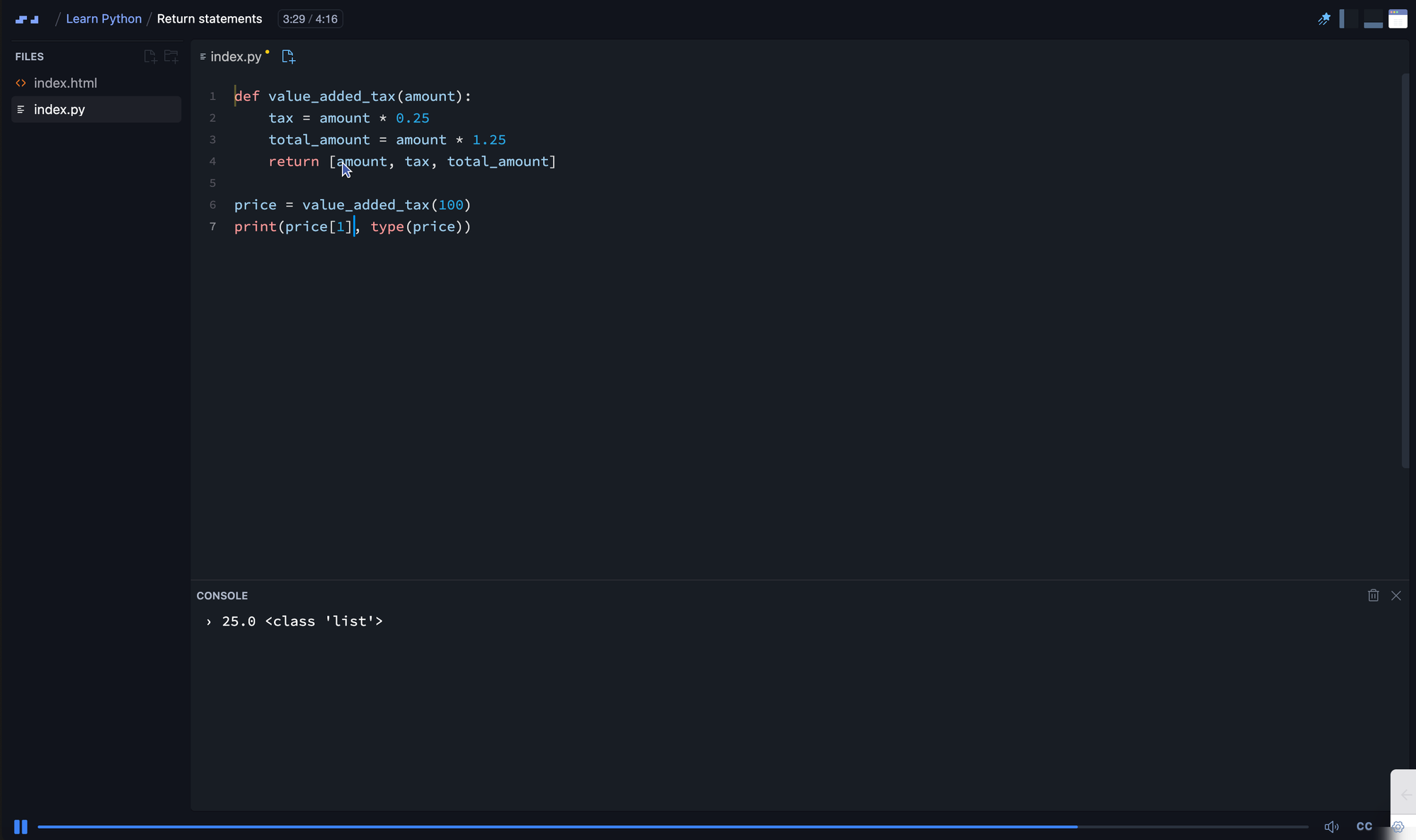 A lesson from the free Learn Python course: a function returning a list runs in the browser and the console below prints its output, so nothing has to be installed to follow along.