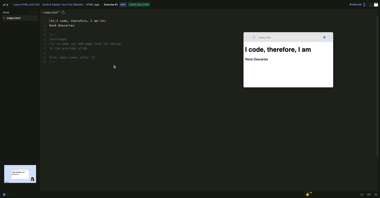 A Scrimba lesson paused mid-screencast. The learner has typed directly into the instructor's index.html in the editor, and the preview pane on the right shows the rendered result, with Check Solution available above.