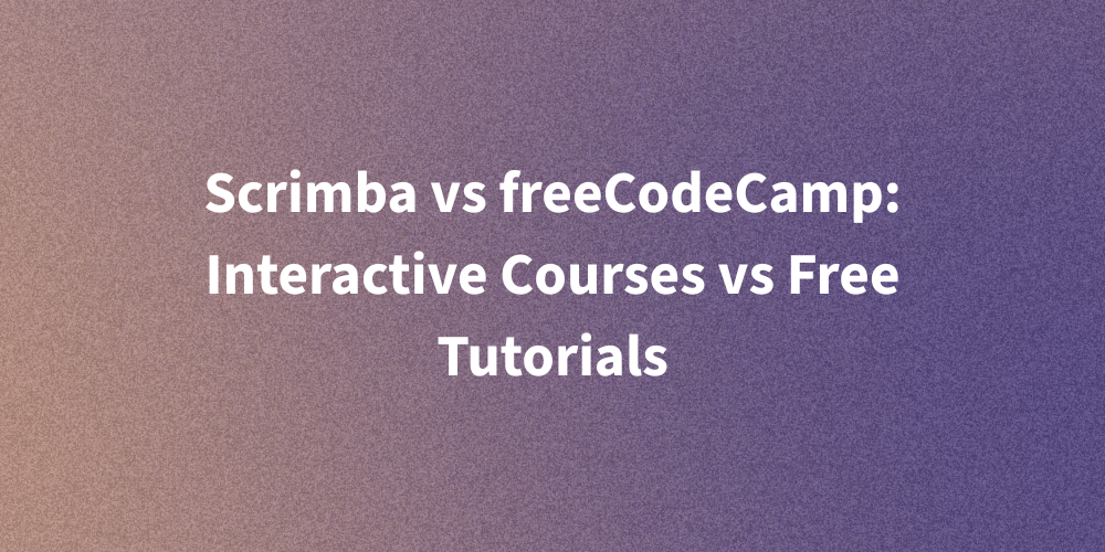 Scrimba vs freeCodeCamp: Interactive Courses vs Free Tutorials