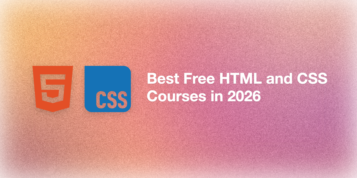 Best Free HTML and CSS Courses in 2026