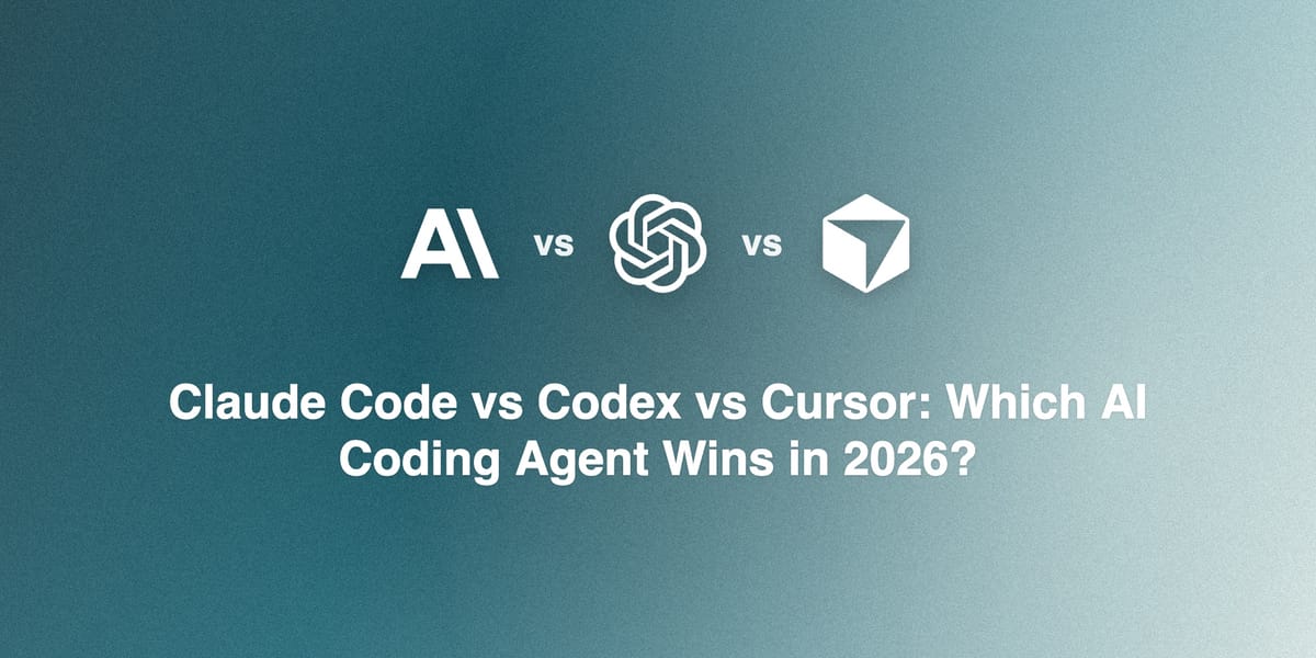 Claude Code vs Codex vs Cursor: Which AI Coding Agent Wins in 2026?