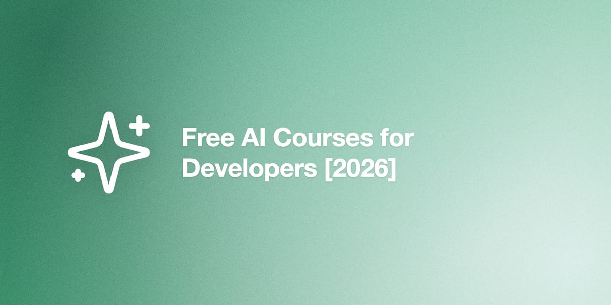Free AI Courses for Developers [2026]