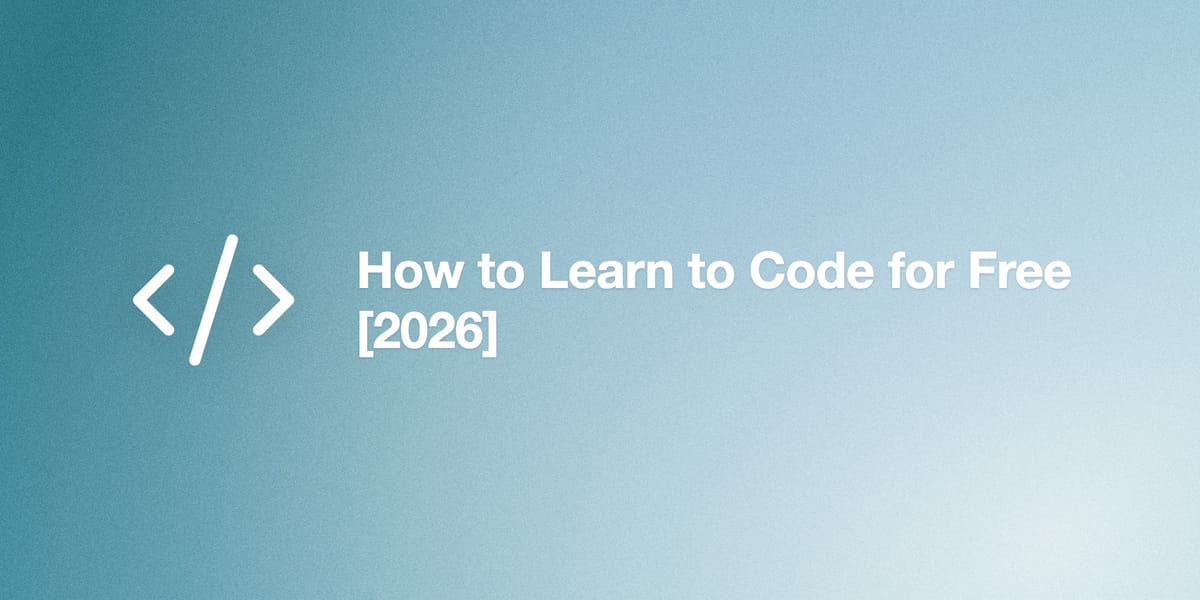 How to Learn to Code for Free [2026]