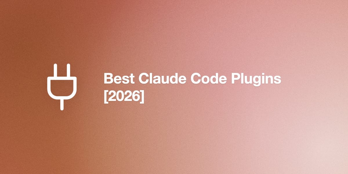 Best Claude Code Plugins [2026]