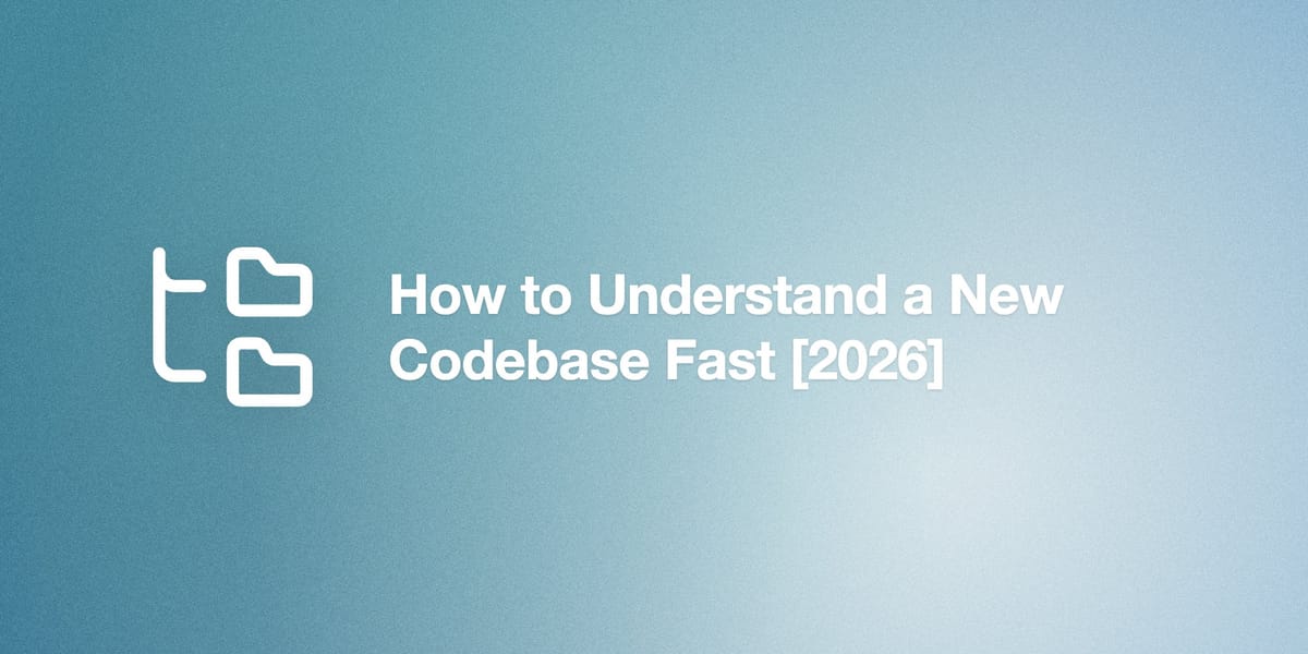 How to Understand a New Codebase Fast [2026]