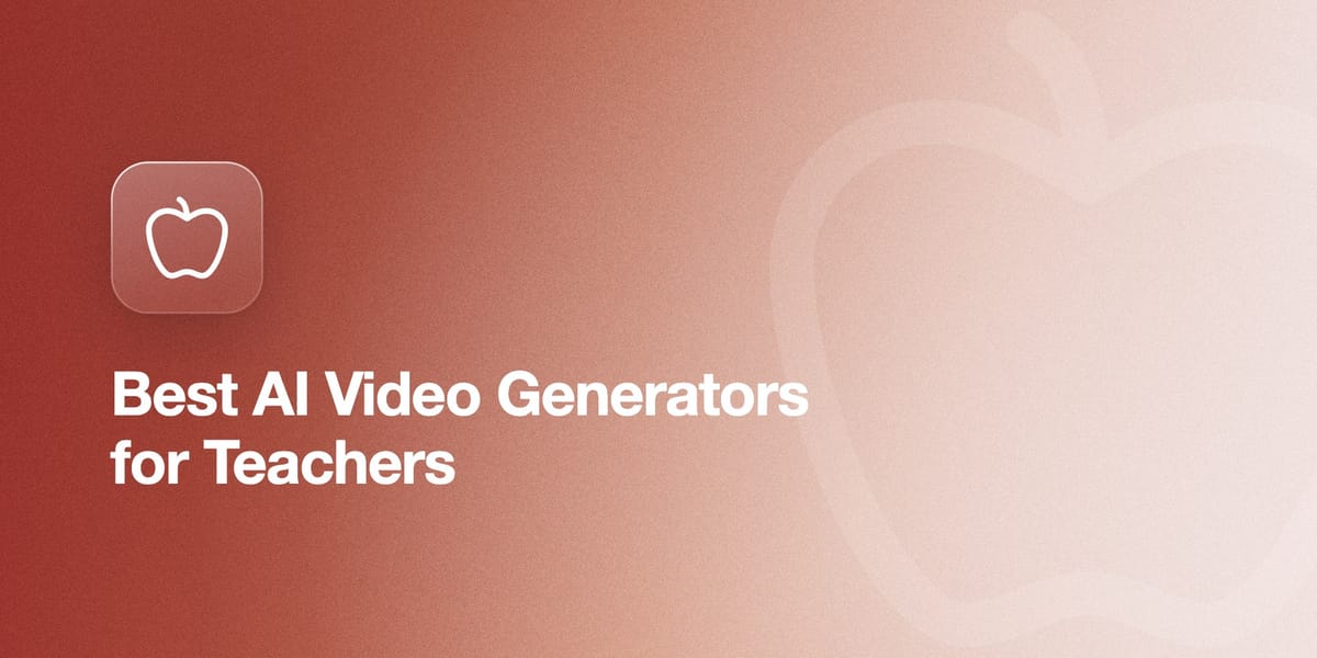 Best AI Video Generators for Teachers