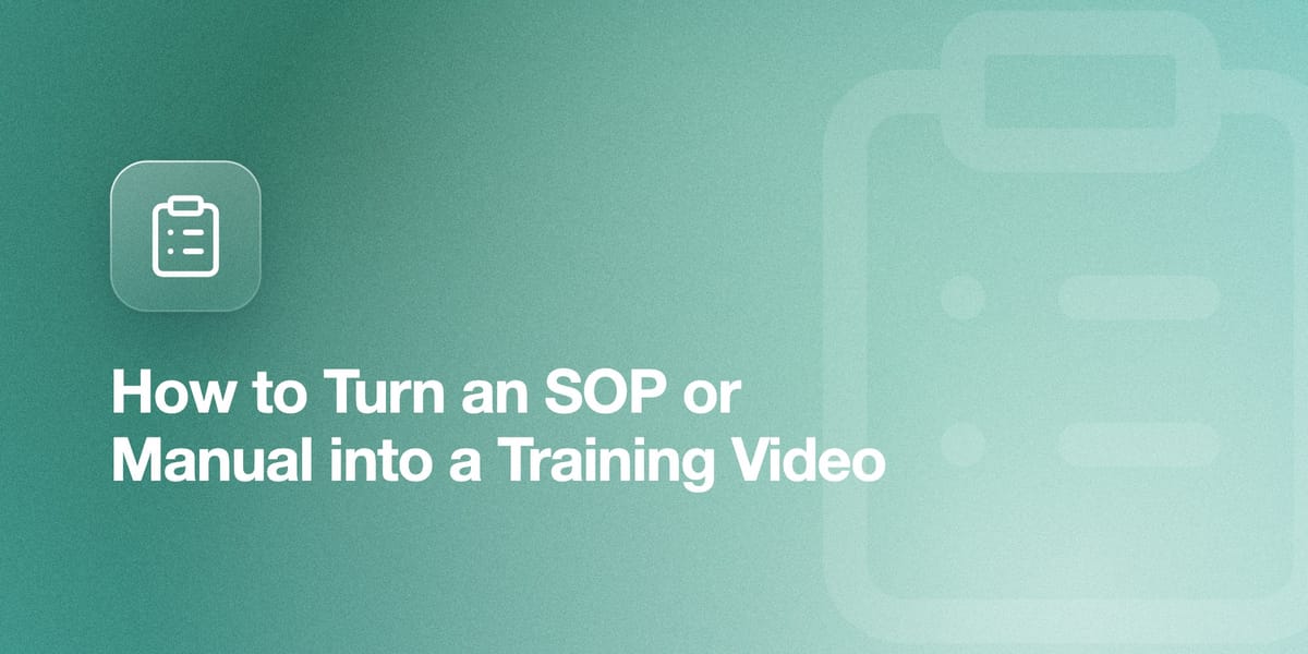 How to Turn an SOP or Manual into a Training Video