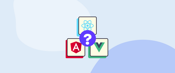 Angular vs React vs Vue: Which framework to learn in 2022