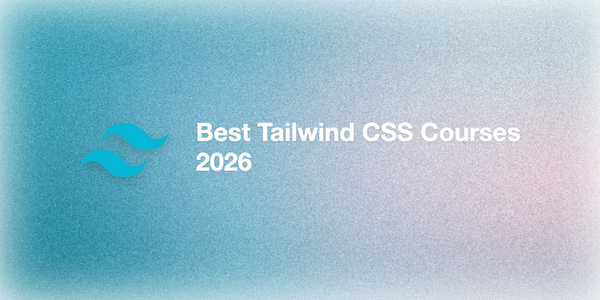 Best Tailwind CSS Courses 2026