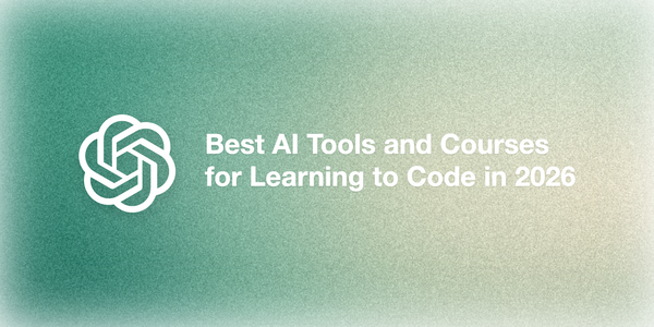 Best AI Tools and Courses for Learning to Code in 2026