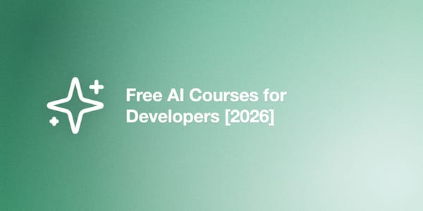 Free AI Courses for Developers [2026]