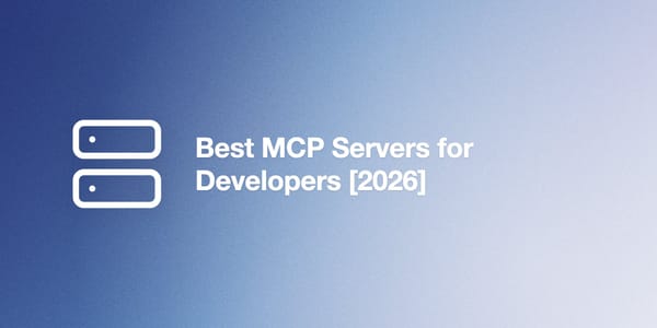 Best MCP Servers for Developers [2026]