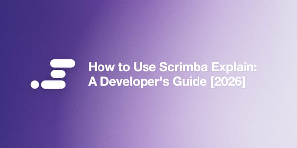 How to Use Scrimba Explain: A Developer's Guide [2026]