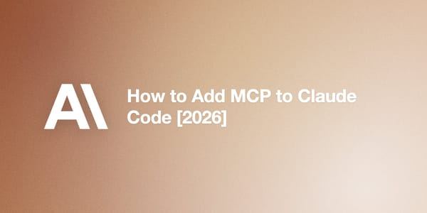 How to Add MCP to Claude Code [2026]