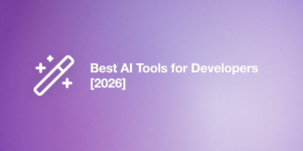 Best AI Tools for Developers [2026]