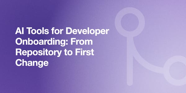 AI Tools for Developer Onboarding: From Repository to First Change