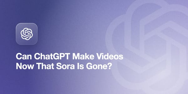 Can ChatGPT Make Videos Now That Sora Is Gone?
