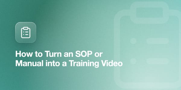 How to Turn an SOP or Manual into a Training Video